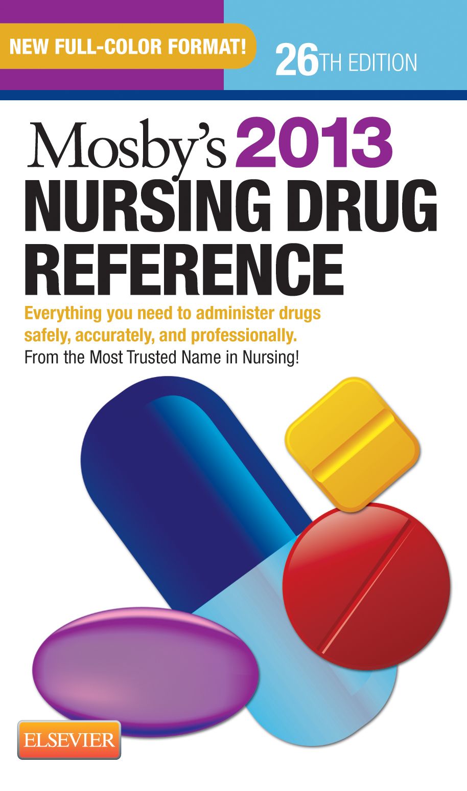 Mosby's 2013 Nursing Drug Reference - E-Book