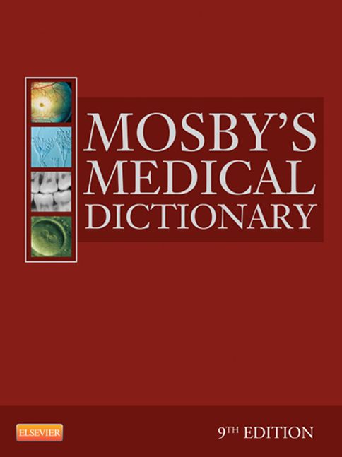 Mosby's Medical Dictionary - E-Book