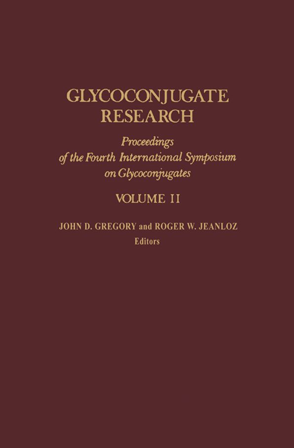 Glycoconjugate Research: Proceedings of the Interior Symposium on Glycoconjugates