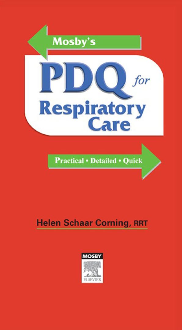 Mosby's PDQ for Respiratory Care - Revised Reprint - E-Book
