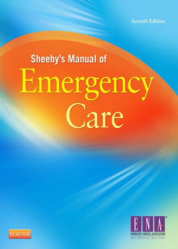 Sheehy's Manual of Emergency Care - E-Book
