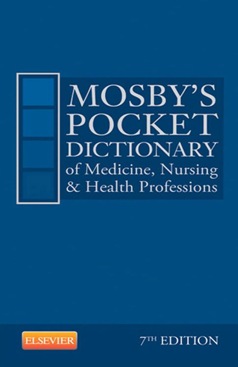 Mosby's Pocket Dictionary of Medicine, Nursing & Health Professions - E-Book