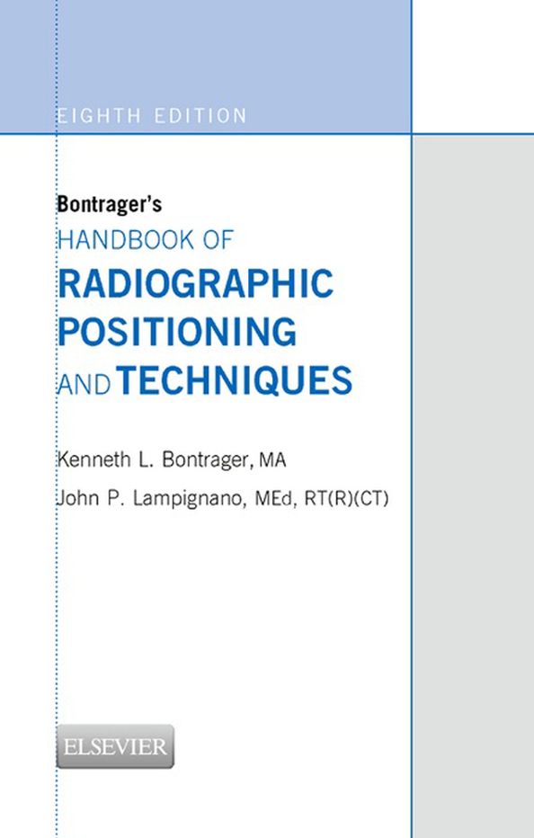 Bontrager's Handbook of Radiographic Positioning and Techniques - E-BOOK