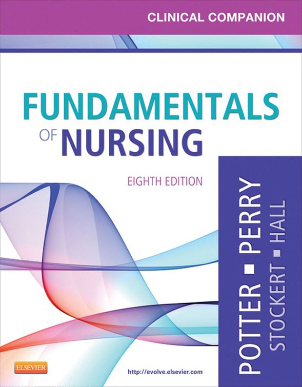 Clinical Companion for Fundamentals of Nursing - E-Book: Just the Facts
