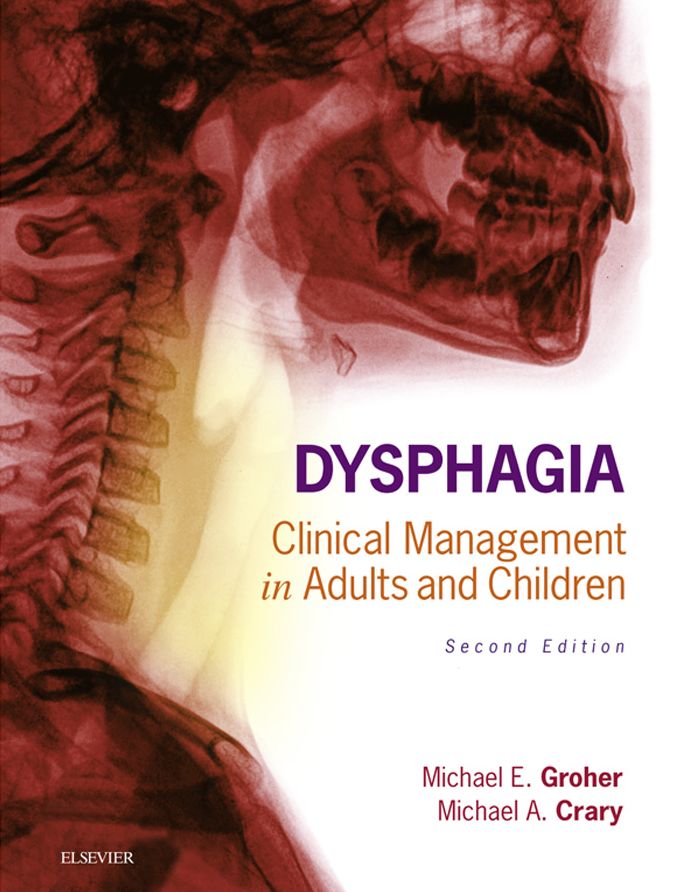 Dysphagia - E-Book: Clinical Management in Adults and Children