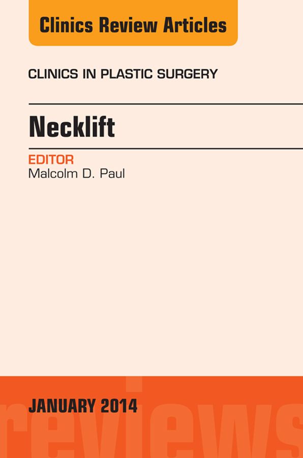 Necklift, An Issue of Clinics in Plastic Surgery, E-Book