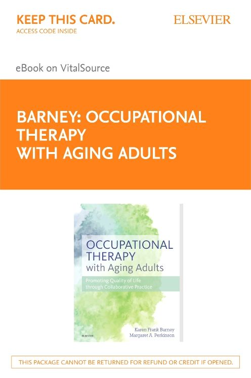 Occupational Therapy With Aging Adults : Supporting Quality of Life Through Collaborative Practice