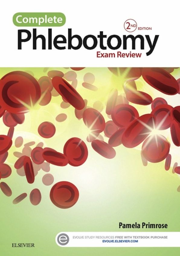 Complete Phlebotomy Exam Review - E-Book