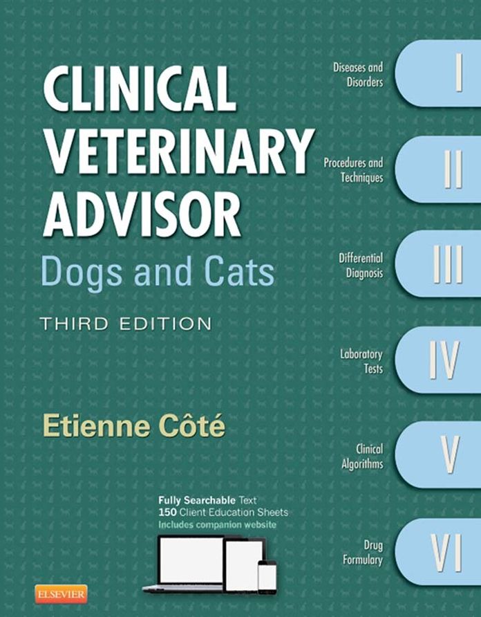 Clinical Veterinary Advisor - E-Book: Dogs and Cats