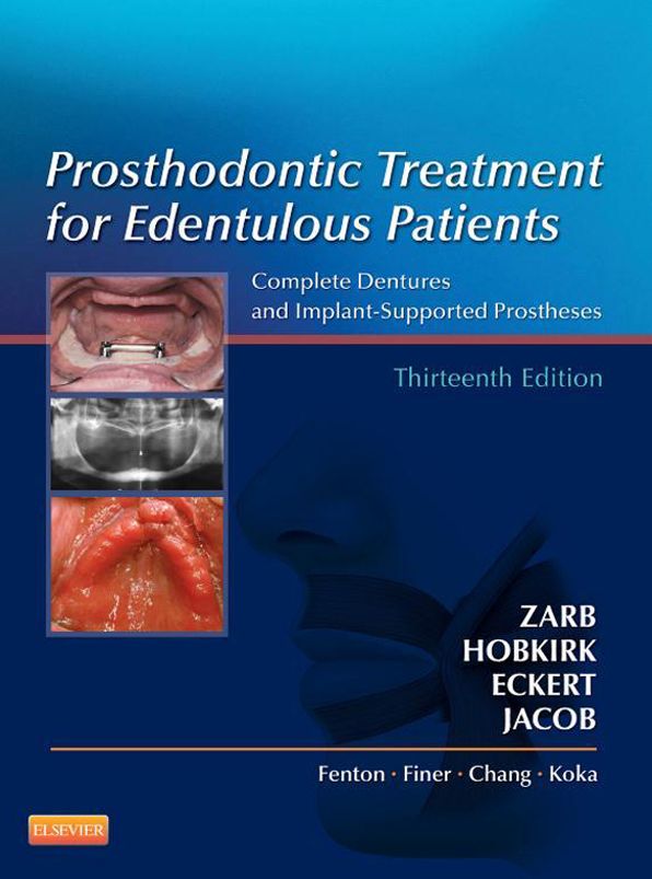 Prosthodontic Treatment for Edentulous Patients - E-Book: Complete Dentures and Implant-Supported Prostheses