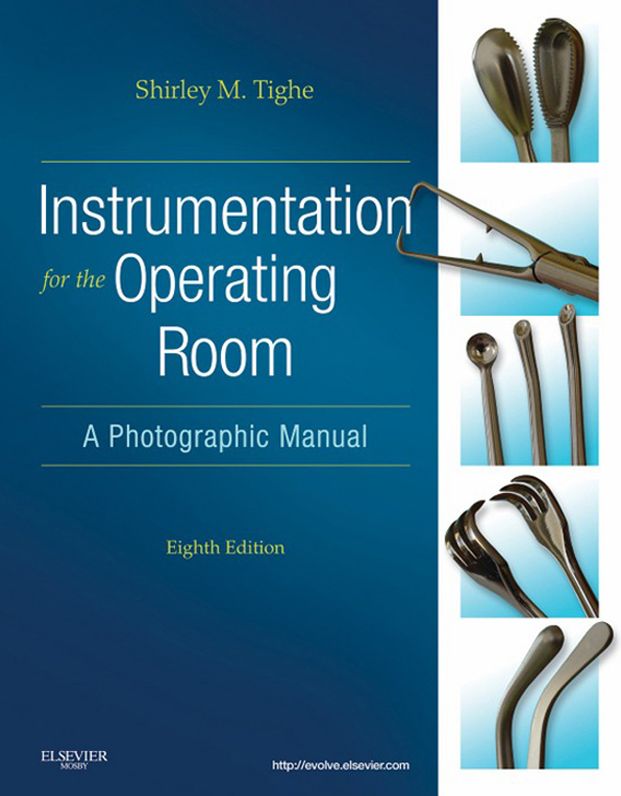 Instrumentation for the Operating Room - E-Book: A Photographic Manual