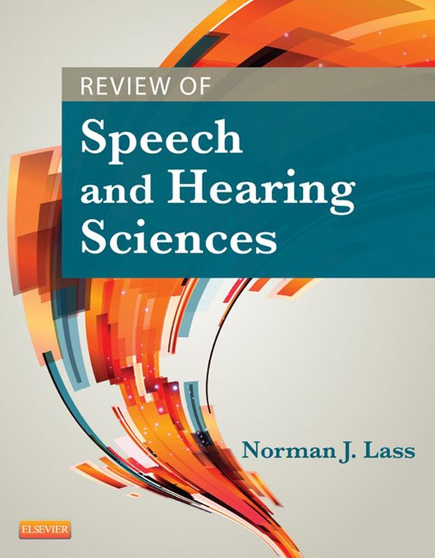 Review of Speech and Hearing Sciences - E-Book