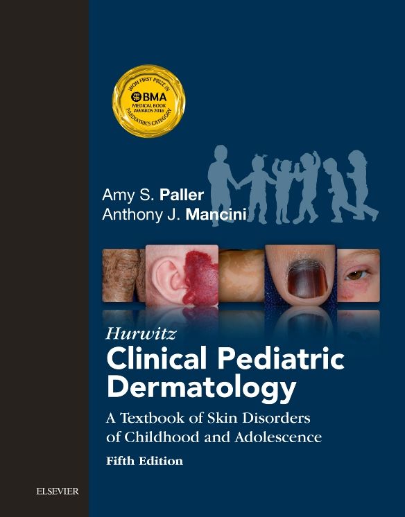 Hurwitz Clinical Pediatric Dermatology E-Book: A Textbook of Skin Disorders of Childhood and Adolescence