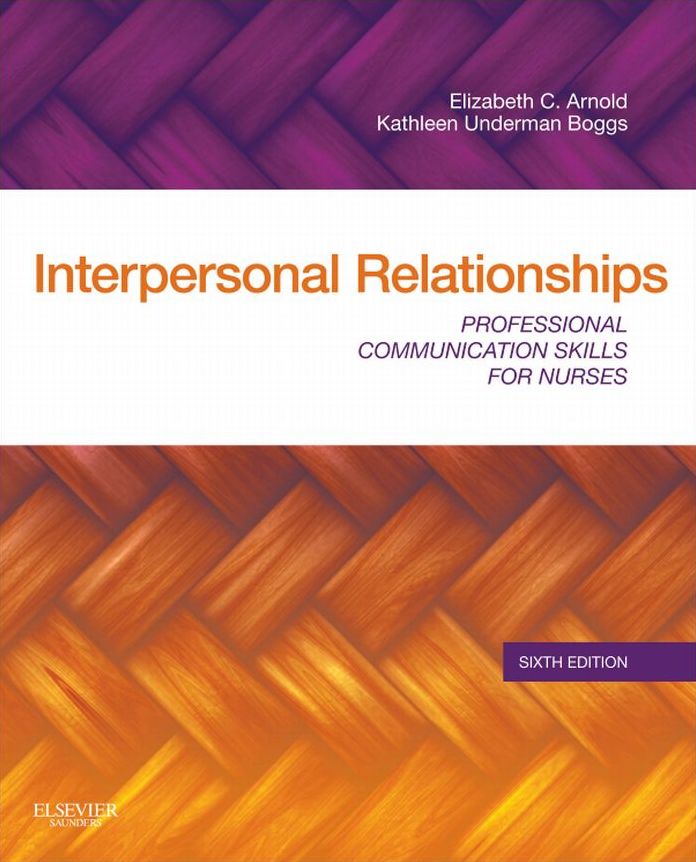 Interpersonal Relationships - E-Book: Professional Communication Skills for Nurses