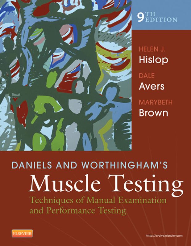 Daniels and Worthingham's Muscle Testing - E-Book: Techniques of Manual Examination and Performance Testing