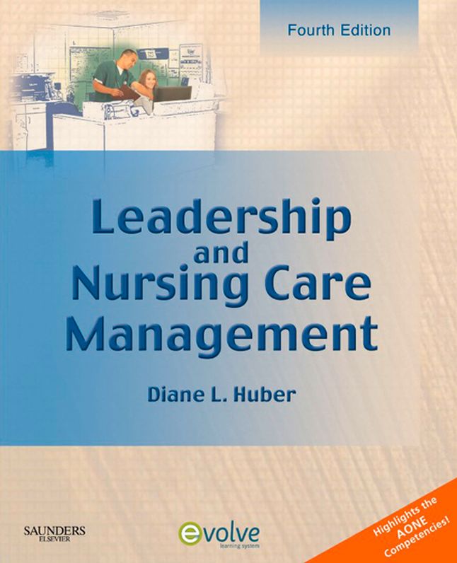 Leadership and Nursing Care Management - E-Book