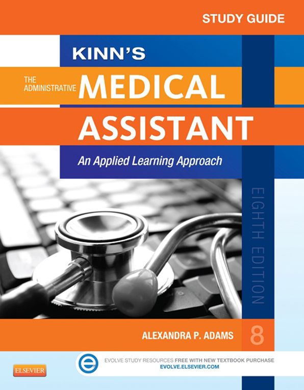 Study Guide for Kinn's The Administrative Medical Assistant - E-Book: An Applied Learning Approach