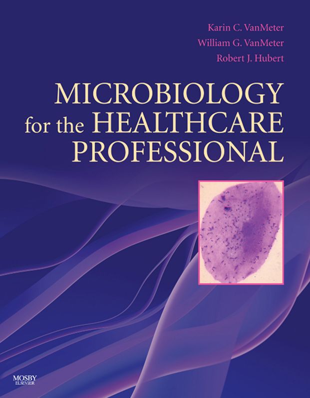 Microbiology for the Healthcare Professional - E-Book