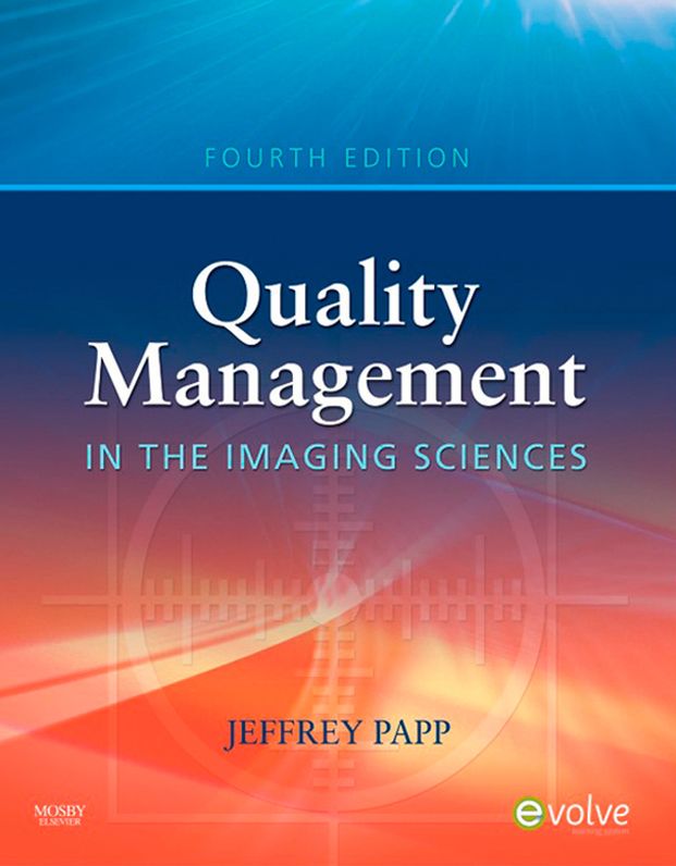 Quality Management in the Imaging Sciences - E-Book