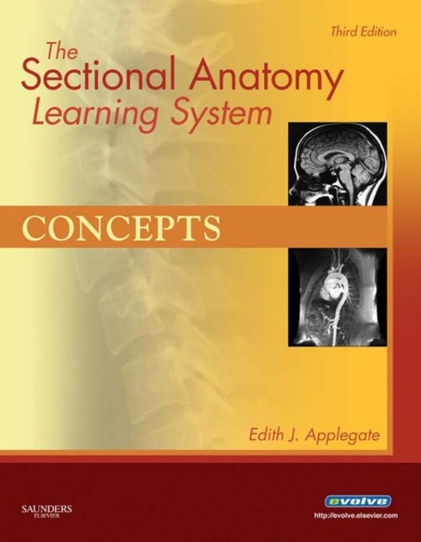 The Sectional Anatomy Learning System - E-Book: Concepts and Applications 2-Volume Set