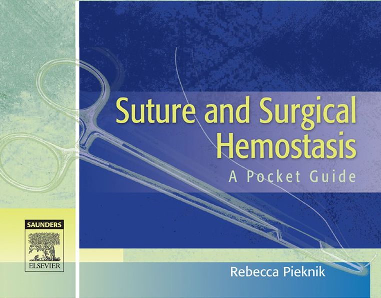 Suture and Surgical Hemostasis - E-Book: A Pocket Guide