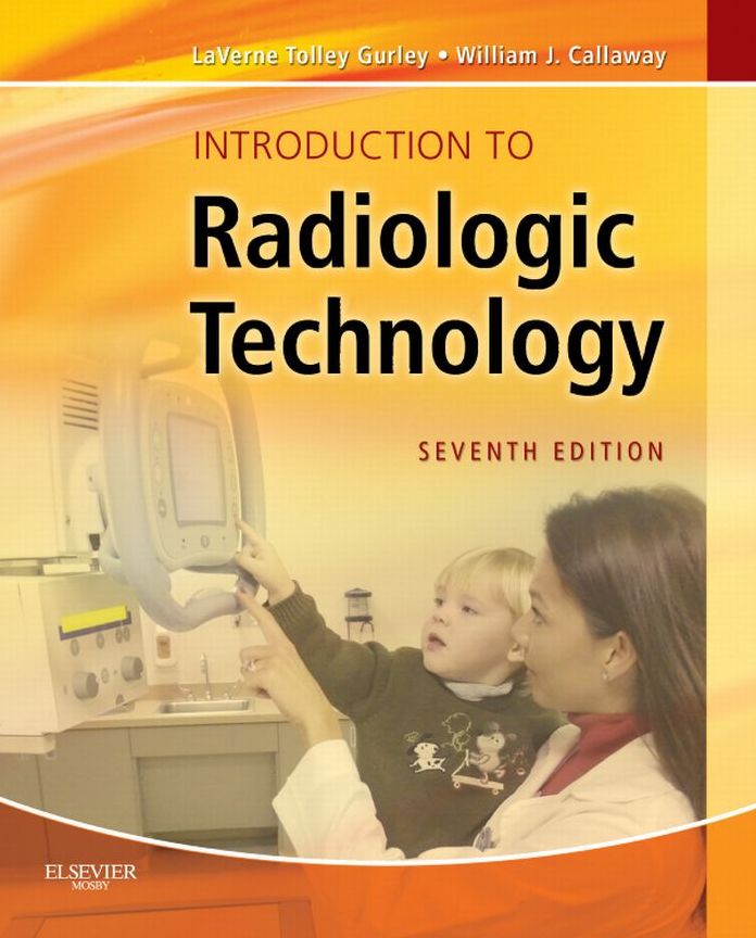 Introduction to Radiologic Technology - E-Book