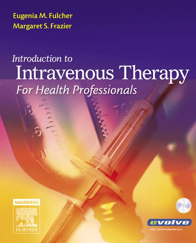 Introduction to Intravenous Therapy for Health Professionals - E-Book