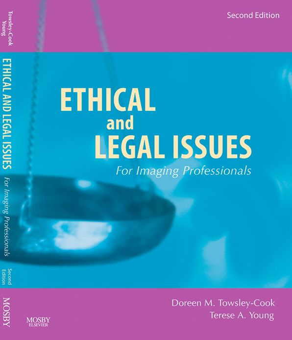 Ethical and Legal Issues for Imaging Professionals - E-Book