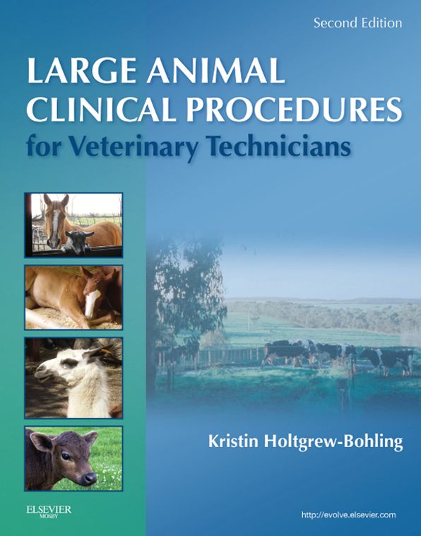 Large Animal Clinical Procedures for Veterinary Technicians - E-Book