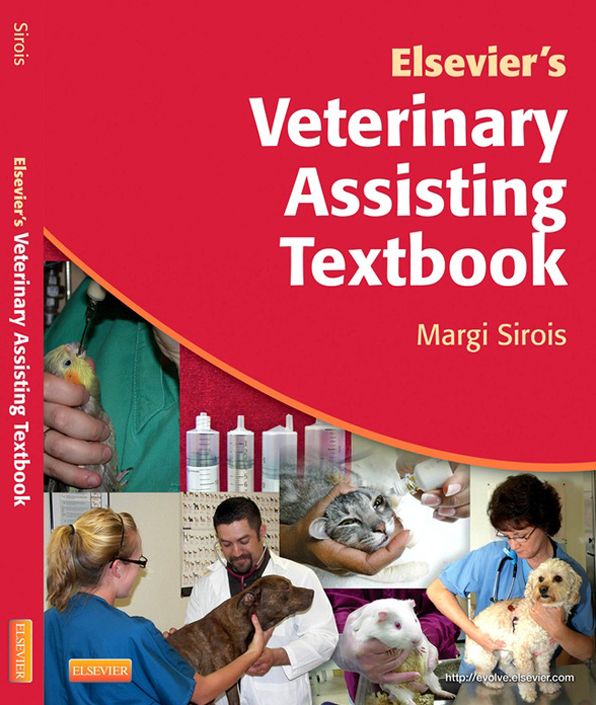 Elsevier's Veterinary Assisting Textbook - E-Book: Elsevier's Veterinary Assisting Textbook - E-Book