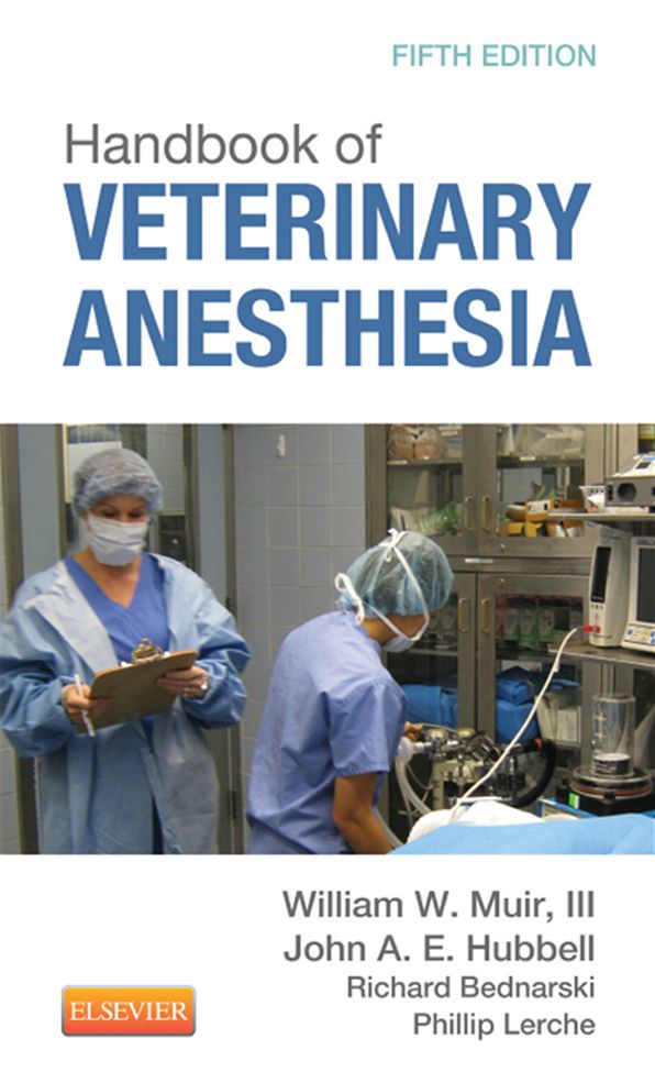 Handbook of Veterinary Anesthesia - E-Book