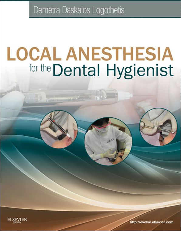 Local Anesthesia for the Dental Hygienist- E-Book