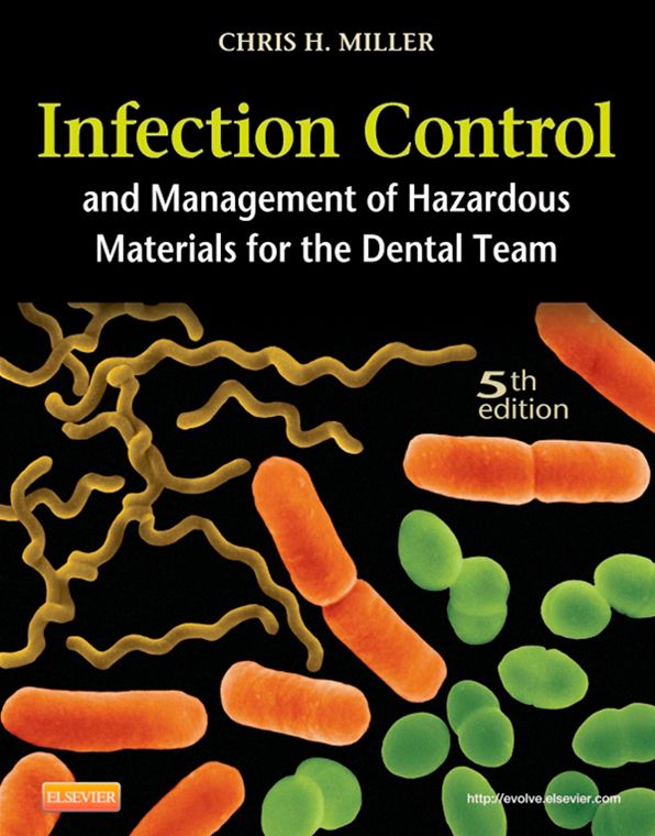 Infection Control and Management of Hazardous Materials for the Dental Team-E-Book