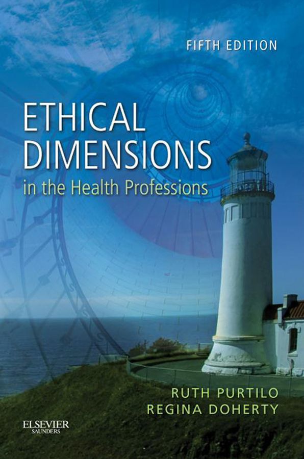 Ethical Dimensions in the Health Professions - E-Book
