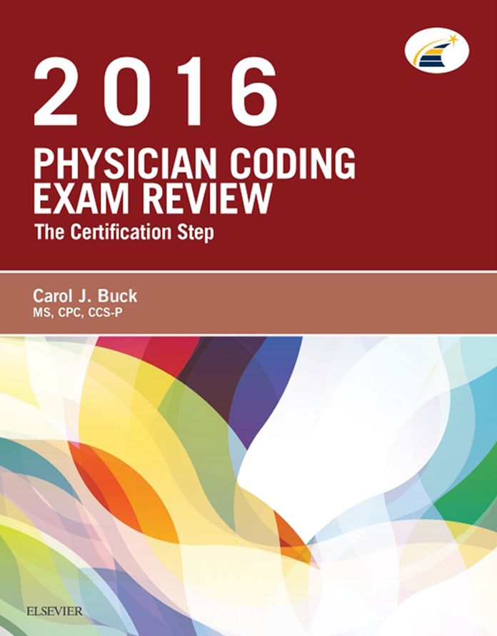 Physician Coding Exam Review 2016 - E-Book: The Certification Step