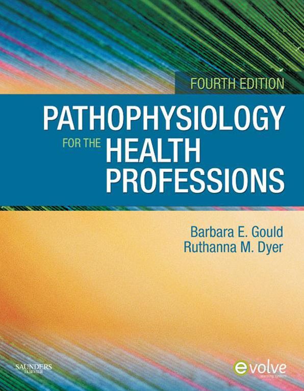 Pathophysiology for the Health Professions - E- Book