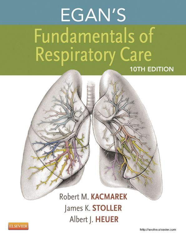 Egan's Fundamentals of Respiratory Care - E-Book