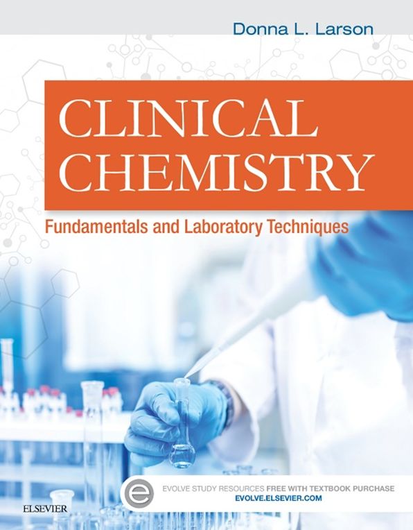 Clinical Chemistry - E-Book: Fundamentals and Laboratory Techniques