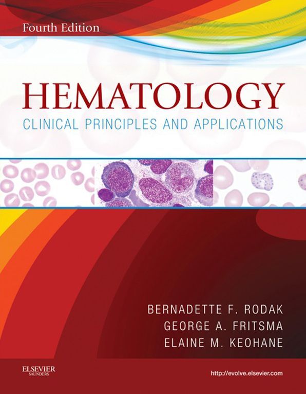Hematology - E-Book: Clinical Principles and Applications