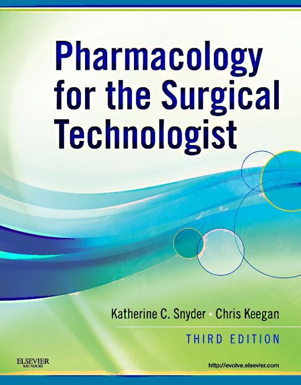 Pharmacology for the Surgical Technologist - E-Book