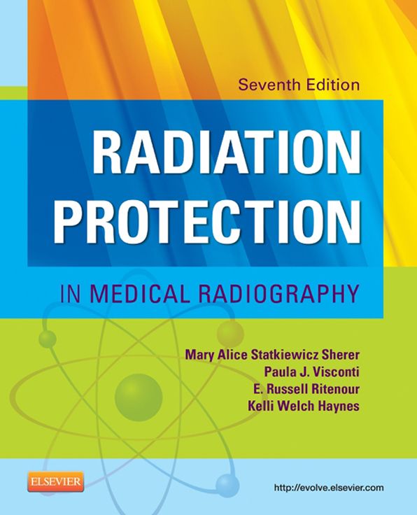Radiation Protection in Medical Radiography - E-Book