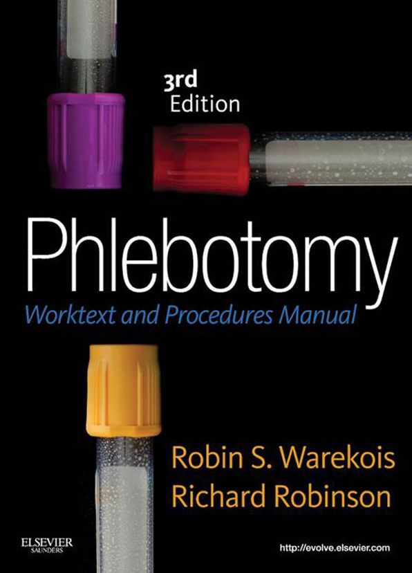 Phlebotomy - E-Book: Worktext and Procedures Manual