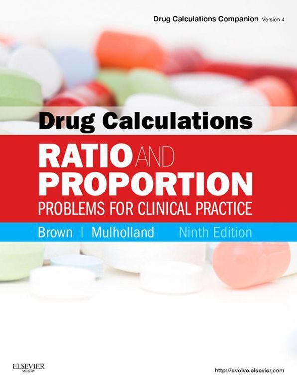 Drug Calculations - E-Book: Ratio and Proportion Problems for Clinical Practice