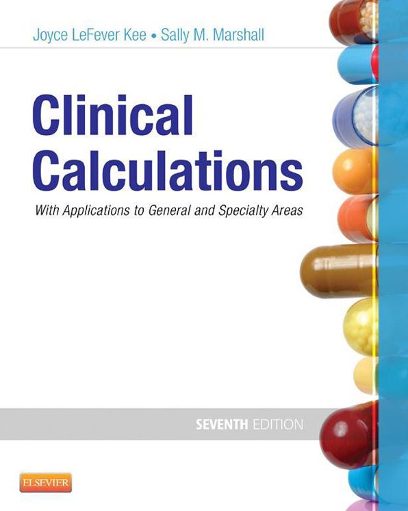 Clinical Calculations - E-Book: With Applications to General and Specialty Areas