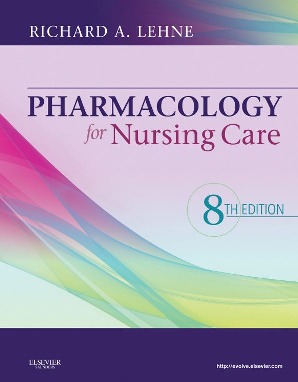 Pharmacology for Nursing Care - E-Book