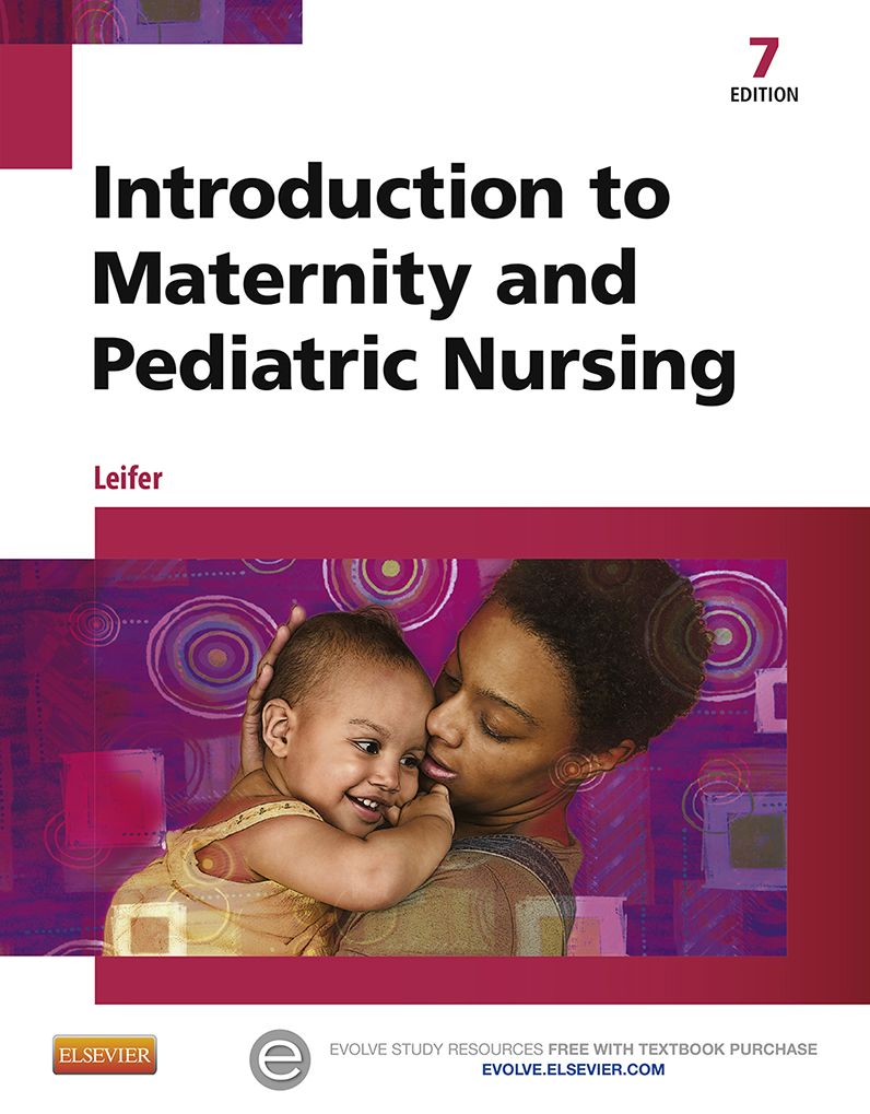 Introduction to Maternity and Pediatric Nursing - E-Book
