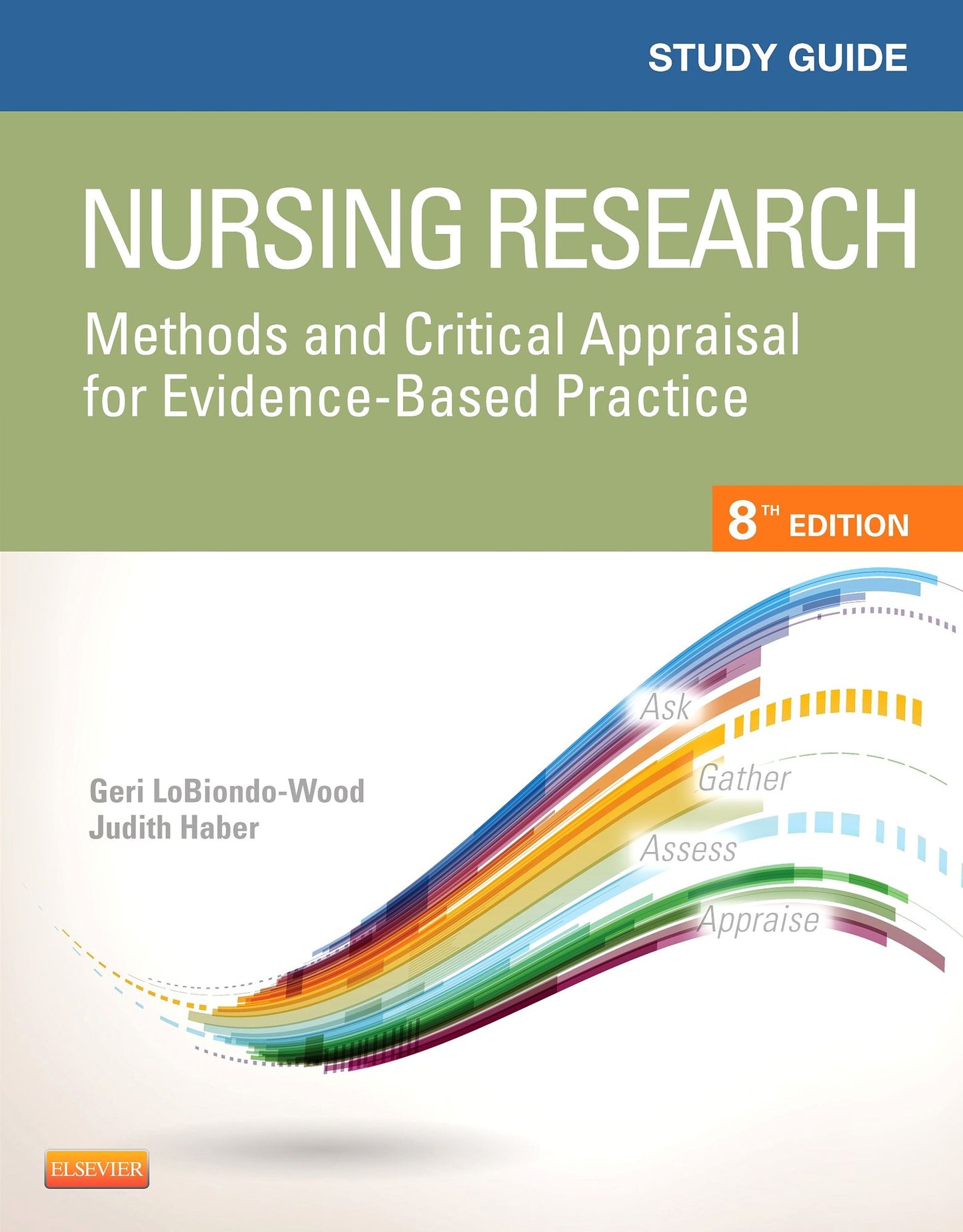 Study Guide for Nursing Research - E-Book: Methods and Critical Appraisal for Evidence-Based Practice