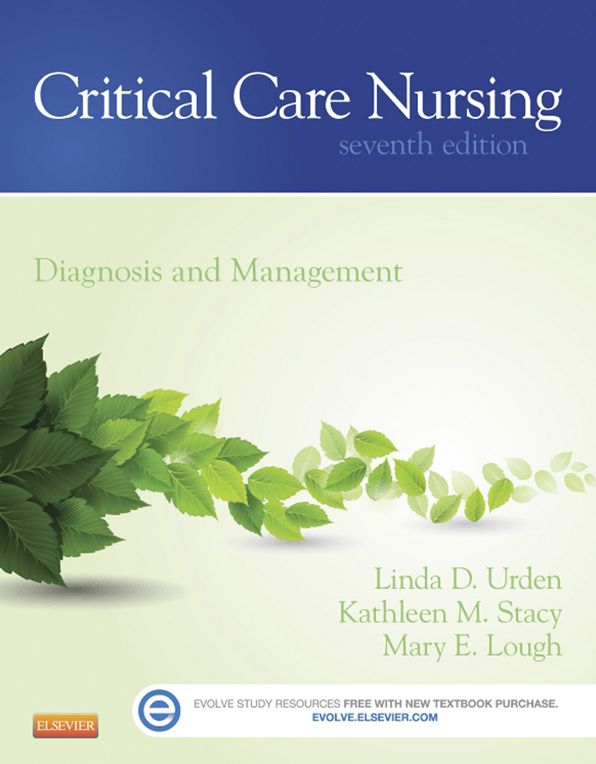 Critical Care Nursing - E-Book: Diagnosis and Management