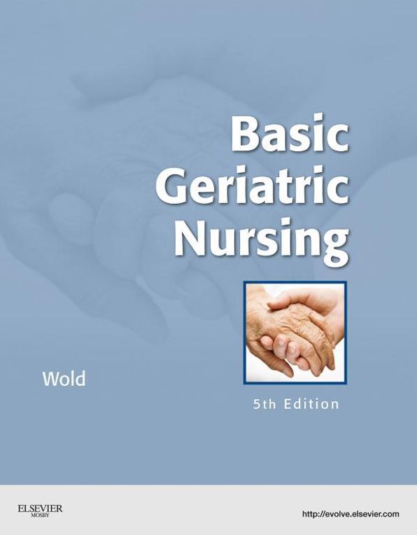 Basic Geriatric Nursing - E-Book