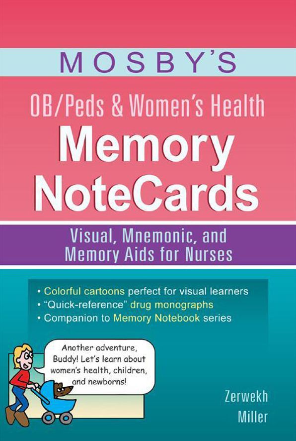 Mosby's OB/Peds & Women's Health Memory NoteCards - E-Book: Visual, Mnemonic, and Memory Aids for Nurses